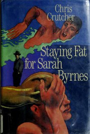 Front cover of Staying Fat for Sarah Byrnes by Chris Crutcher