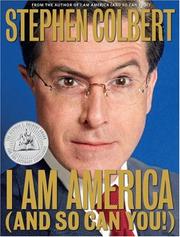 Front cover of I Am America (And So Can You!) by Stephen Colbert