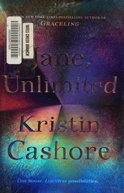 Front cover of Jane, Unlimited by Kristin Cashore