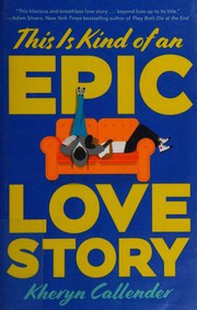 Front cover of This is kind of an epic love story by Kacen Callender