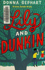 Cover of Lily and Dunkin by Donna Gephart