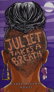 Front cover of Juliet takes a breath by Gabby Rivera