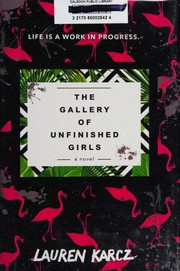 Front cover of The gallery of unfinished girls by Lauren Karcz