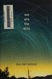 Front cover of We Are the Ants by Shaun David Hutchinson