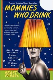 Front cover of Mommies Who Drink by Brett Paesel