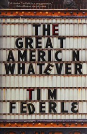 Front cover of The Great American Whatever by Tim Federle