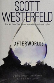 Cover of Afterworlds by Scott Westerfeld
