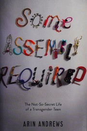 Cover of Some Assembly Required by Arin Andrews