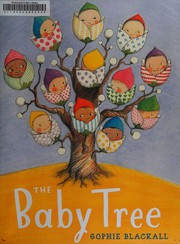 Front cover of The baby tree by Sophie Blackall