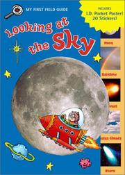 Front cover of Looking at the Sky (My First Field Guides) by Jennifer Frantz