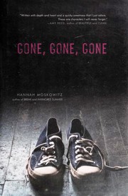 Cover of Gone, Gone, Gone by Hannah Moskowitz