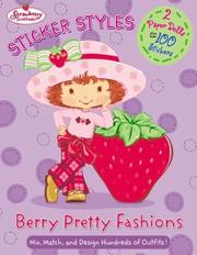 Front cover of Strawberry Shortcake: Berry Pretty Fashions by S. I. Artists