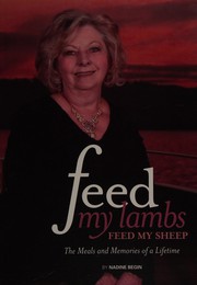 Front cover of Feed my lambs, feed my sheep by Nadine Begin