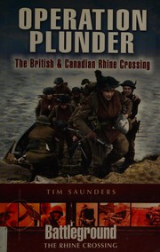 Cover of OPERATION PLUNDER: RHINE CROSSING: THE BRITISH & CANADIAN OPERATIONS by TIM SAUNDERS