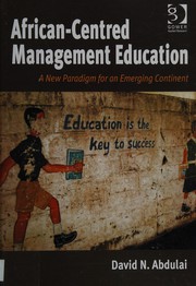 Front cover of African-Centred Management Education by David N. Abdulai