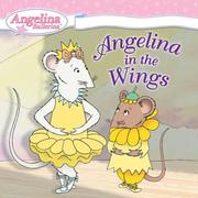 Front cover of Angelina in the Wings by Katharine Holabird