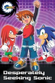 Cover of Desperately Seeking Sonic (Sonic X) by Charlotte Fullerton
