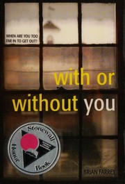 Cover of With or without you by Brian Farrey