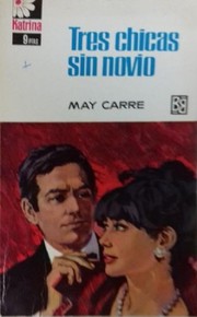 Cover of Tres chicas sin novio by May Carré