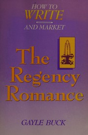 Cover of How to write and market the regency romance by Gayle Buck