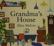 Front cover of Grandma's House by Alice Melvin