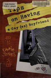 Front cover of Tips on having a gay (ex) boyfriend by Carrie Jones
