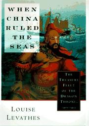 Front cover of When China ruled the seas by Louise Levathes