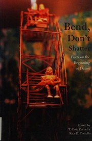 Front cover of Bend, Don't Shatter by T. Cole Rachel