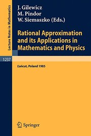 Front cover of Rational Approximation and its Applications in Mathematics and Physics by Jacek Gilewicz