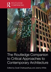Front cover of Routledge Companion to Critical Approaches to Contemporary Architecture by Swati Chattopadhyay
