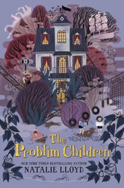 Front cover of The problim children by Natalie Lloyd