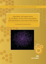 Front cover of Algorithms and Applications for Academic Search, Recommendation and Quantitative Association Rule Mining by Emmanouil Amolochitis