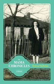 Cover of Mama Chronicles by Teresa Nicholas