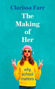 Front cover of Making of Her by Clarissa Farr