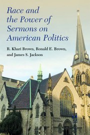 Front cover of Race and the Power of Sermons on American Politics by Jackson, James S.