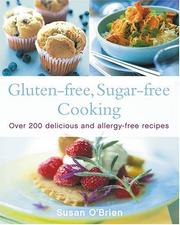 Cover of Gluten-free, Sugar-free Cooking by Susan O'Brien