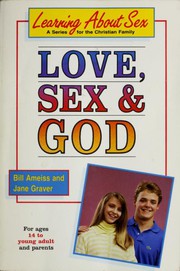 Front cover of Love, sex, and God by Bill Ameiss