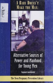 Cover of A baby doesn't make the man by Raymond M. Jamiolkowski