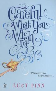 Cover of Careful What You Wish For by Lucy Finn
