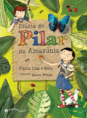 Cover of Diário De Pilar Na Amazônia by Flávia Lins e Silva