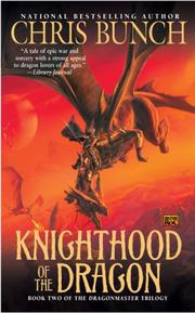 Front cover of Knighthood of the dragon by Chris Bunch