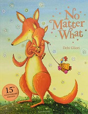 Cover of No Matter What by Debi Gliori