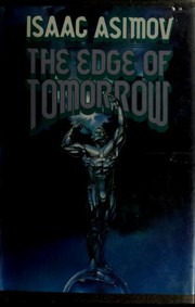 Front cover of The Edge of Tomorrow [24 essays and short stories] by Isaac Asimov