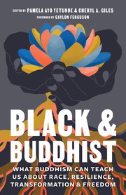 Front cover of Black and Buddhist by Pamela Ayo Yetunde