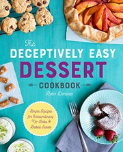 Front cover of The Deceptively Easy Dessert Cookbook by Robin Donovan