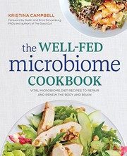 Front cover of The Well-Fed Microbiome Cookbook by Kristina Campbell