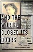 Front cover of And the world closed its doors by David Clay Large