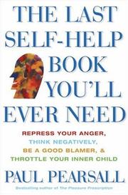 Front cover of The Last Self-Help Book You'll Ever Need by Paul Pearsall