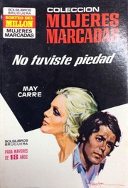 Front cover of No tuviste piedad by May Carré