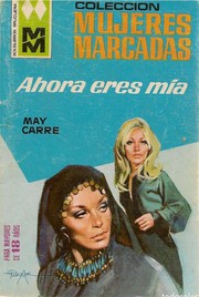 Cover of Ahora eres mía by May Carré